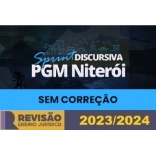 Sprint Discursiva PGM Niterói - Sem Correção (Revisão PGE 2024)